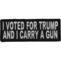 I Voted For Trump And I Carry a Gun Patch