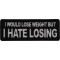 I would lose weight but I hate losing Patch