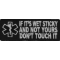 If It's Wet Sticky and Not Yours Fun EMT Patch
