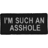 I'm Such An Asshole Patch