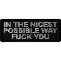 In the nicest possible way Fuck You Patch