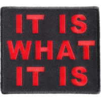 It Is What It Is Patch In Red | Embroidered Patches