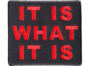 It Is What It Is Patch In Red | Embroidered Patches