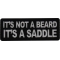 It's a Beard it's a Saddle Patch