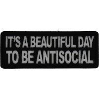 It's a Beautiful Day to be Antisocial Patch