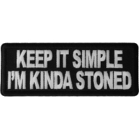 Keep It Simple I'm Kinda Stoned Patch