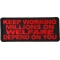 Keep Working Million On Welfare Depend On You Iron on Funny Patch