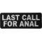 Last Call For Anal Fun Patch