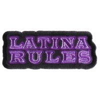 Latina Rules Patch  | Embroidered Patches