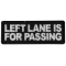 Left Lane is For Passing Patch