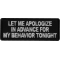 Let me apologize in advance for my behavior Tonight Patch