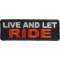 Live and Let Ride Patch