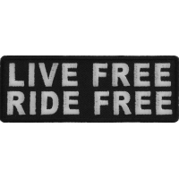 Live Free Ride Free Patch | Embroidered Patches