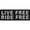 Live Free Ride Free Patch