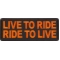Live To Ride, Ride to Live Patch