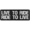 Live To Ride Ride To Live Patch