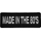 Made in the 80s Novelty Iron on Patch