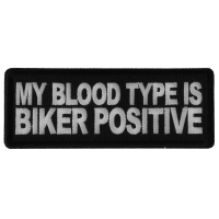 My Blood Type is Biker Positive Patch