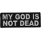 My God Is Not Dead Patches
