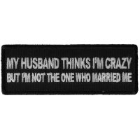 My Husband Thinks I'm Crazy, But I'm not the one who Married Me Patch