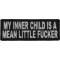 My Inner Child Is A Mean Little Fucker Patch