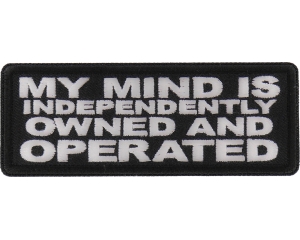 My Mind is Independently Owned and Operated Patch