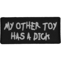 My Other Toy Has A Dick Patch