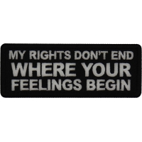 My Rights Don't End Where Your Feelings Begin Patch
