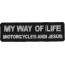 My Way Of Life Motorcycles and Jesus Patch