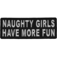 Naughty Girls Have More Fun Patch | Embroidered Patches