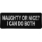 Naughty or Nice I can do both Patch