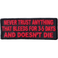 Never Trust Anything That Bleeds 5 Days Patch Never Trust Anything That Bleeds 5 Days Patch