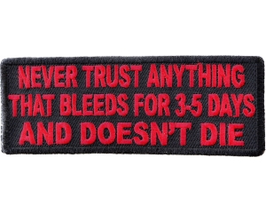 Never Trust Anything That Bleeds 5 Days Patch