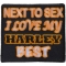 Next To Sex I Love My Harley Best Patch