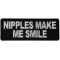 Nipples Make Me Smile Patch