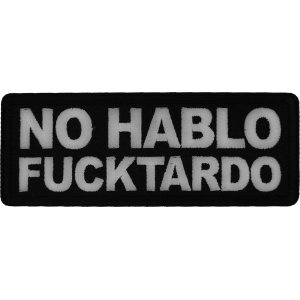 No Hablo Fucktardo Patch