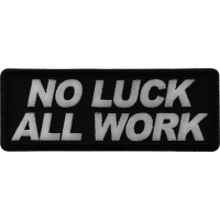 No Luck All Work Patch