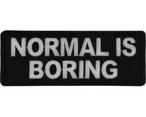 Normal is Boring Patch