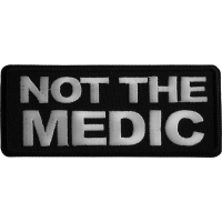 Not The Medic Iron on Patch