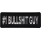 Number 1 Bullshit Guy Patch