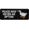 Peace Was Never an Option Duck with Knife Iron on Patch