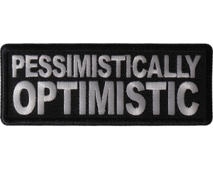 Pessimistically Optimistic Patch
