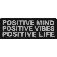 Positive Mind Positive Vibes Positive Life Patch