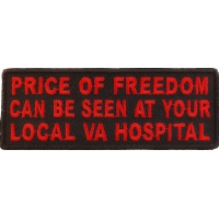 Price Of Freedom Can Be Seen At Your Local VA Hospital Patch | US Military Veteran Patches