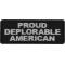 Proud Deplorable American Funny Iron on Patch
