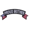 Proud Mother US Flag Rocker Patriotic Iron on Patch