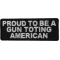 Proud To Be A Gun Toting American Patch