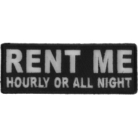 Rent Me Hourly Or All Night Patch | Embroidered Patches