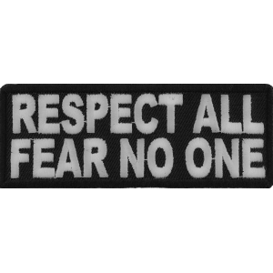 Respect All Fear No One Patch | Embroidered Patches