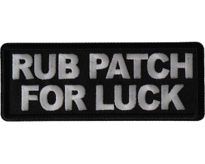 Rub Patch For Luck Patch